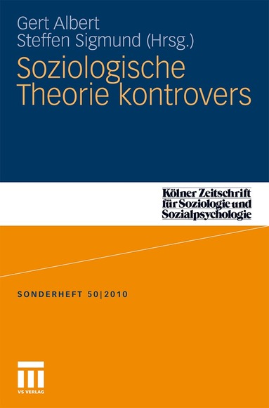 Gert Albert, Steffen Sigmund - Soziologische Theorie kontrovers, Häftad