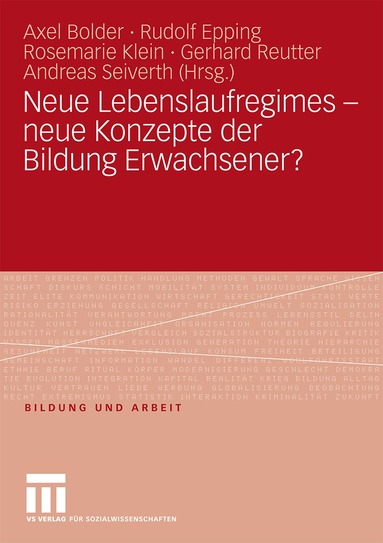Axel Bolder, Rudolf Epping, Rosemarie Klein, Gerhard Reutter, Andreas Seiverth - Neue Lebenslaufregimes - neue Konzepte der Bildung Erwachsener?, Häftad