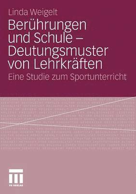 bokomslag Berhrungen und Schule - Deutungsmuster von Lehrkrften