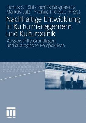 bokomslag Nachhaltige Entwicklung in Kulturmanagement und Kulturpolitik