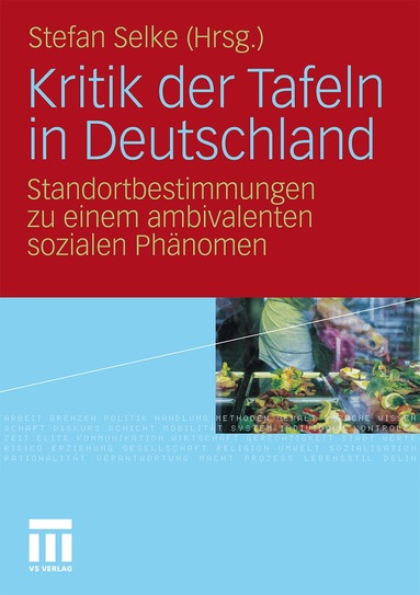 Stefan Selke - Kritik der Tafeln in Deutschland, Häftad