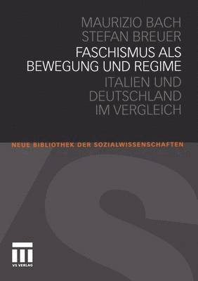 Faschismus als Bewegung und Regime 1