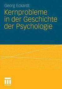 bokomslag Kernprobleme in der Geschichte der Psychologie