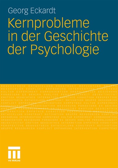 Georg Eckardt - Kernprobleme in der Geschichte der Psychologie, Häftad