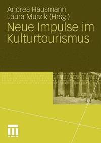 bokomslag Neue Impulse im Kulturtourismus