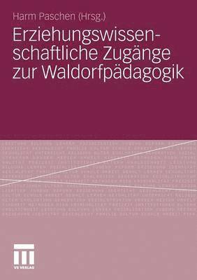 bokomslag Erziehungswissenschaftliche Zugnge zur Waldorfpdagogik