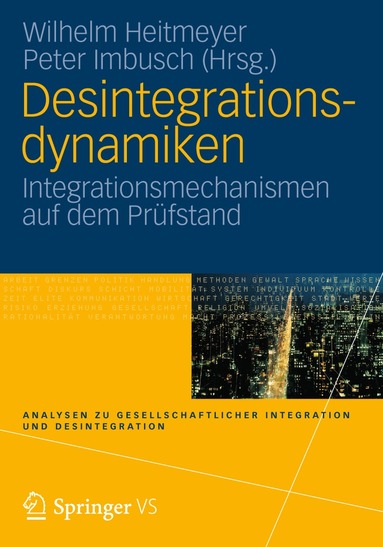 Wilhelm Heitmeyer, Peter Imbusch - Desintegrationsdynamiken, Häftad
