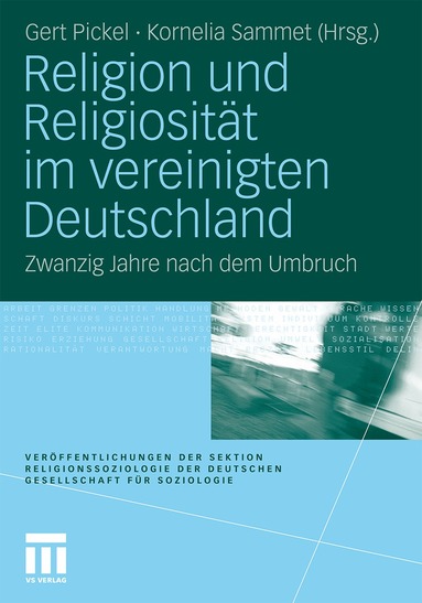 Gert Pickel, Kornelia Sammet - Religion und Religiosität im vereinigten Deutschland, Häftad