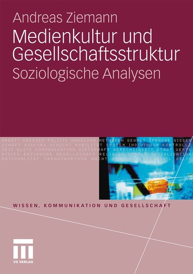 Andreas Ziemann - Medienkultur und Gesellschaftsstruktur, Häftad