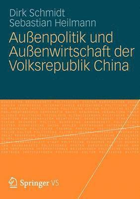 bokomslag Außenpolitik und Außenwirtschaft der Volksrepublik China