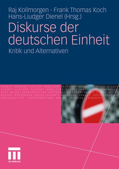 Raj Kollmorgen, Frank Thomas Koch, Hans-Liudger Dienel - Diskurse der deutschen Einheit, Häftad