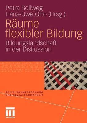 Petra Bollweg, Hans-Uwe Otto - Räume flexibler Bildung, Häftad