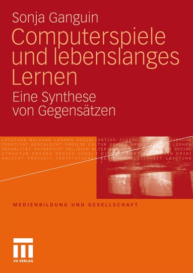 Sonja Ganguin - Computerspiele und lebenslanges Lernen, Häftad