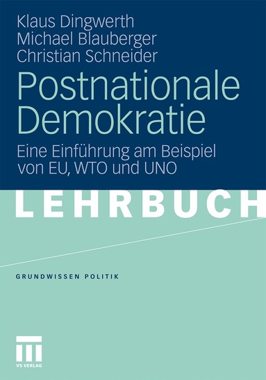 Klaus Dingwerth, Michael Blauberger, Christian Schneider - Postnationale Demokratie, Häftad