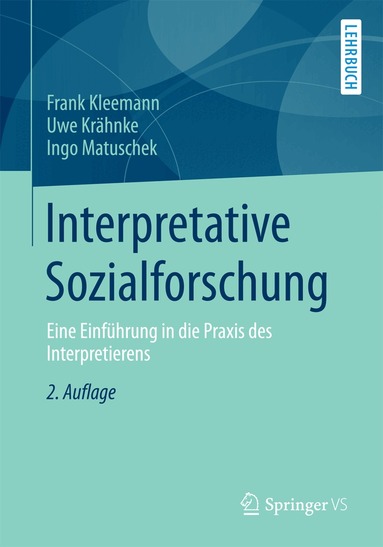 Frank Kleemann, Uwe Krähnke, Ingo Matuschek - Interpretative Sozialforschung, Häftad
