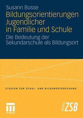 bokomslag Bildungsorientierungen Jugendlicher in Familie und Schule