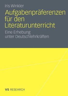 Aufgabenpräferenzen für den Literaturunterricht