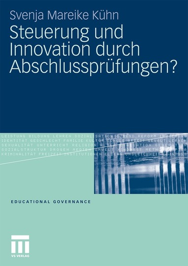 Svenja Mareike Kühn - Steuerung und Innovation durch Abschlussprüfungen?, Häftad