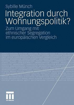 bokomslag Integration durch Wohnungspolitik?