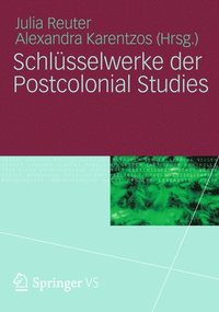 bokomslag Schlsselwerke der Postcolonial Studies