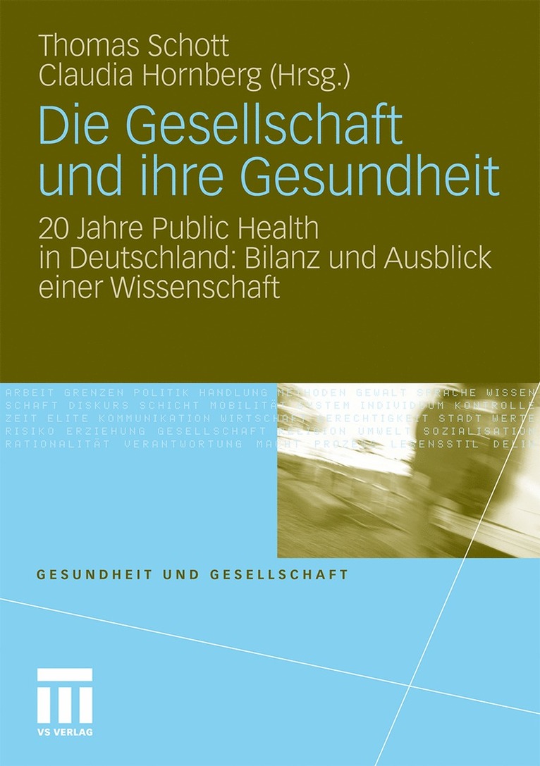 Die Gesellschaft und ihre Gesundheit 1