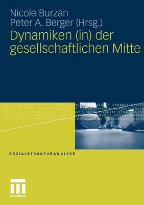 bokomslag Dynamiken (in) der gesellschaftlichen Mitte