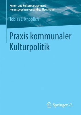 Praxis kommunaler Kulturpolitik 1