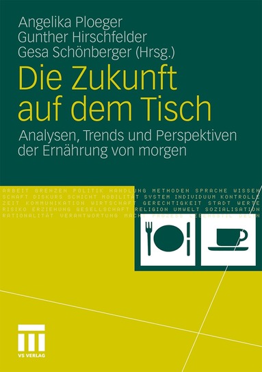 Angelika Ploeger, Gunther Hirschfelder, Gesa Schönberger - Die Zukunft auf dem Tisch, Häftad