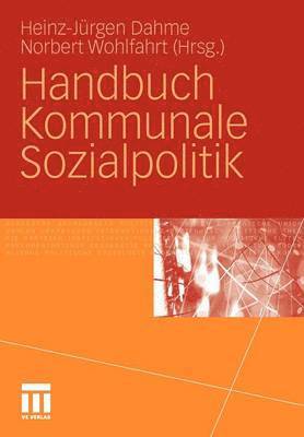 Heinz-Juergen Dahme, Norbert Wohlfahrt - Handbuch Kommunale Sozialpolitik, Häftad