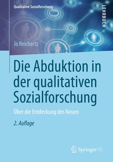 Jo Reichertz - Die Abduktion in der qualitativen Sozialforschung, Häftad