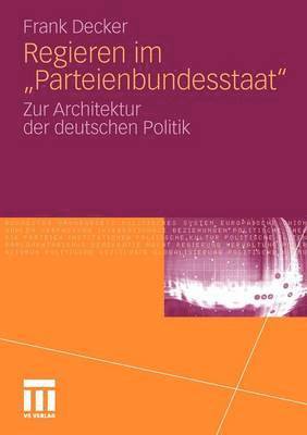 bokomslag Regieren im &quot;Parteienbundesstaat&quot;