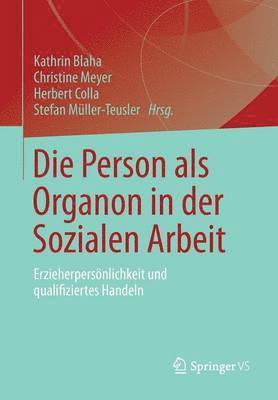 bokomslag Die Person als Organon in der Sozialen Arbeit