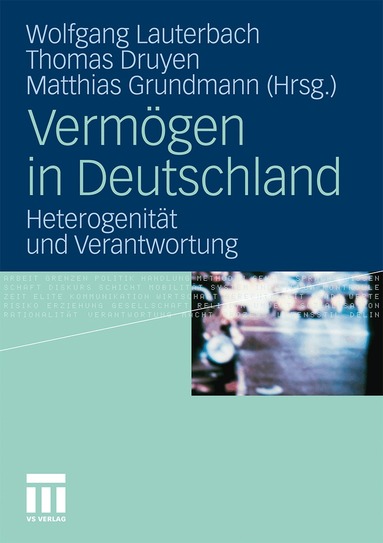 Wolfgang Lauterbach, Thomas Druyen, Matthias Grundmann - Vermögen in Deutschland, Häftad