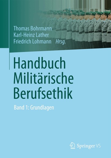 Thomas Bohrmann, Karl-Heinz Lather, Friedrich Lohmann - Handbuch Militärische Berufsethik, Inbunden