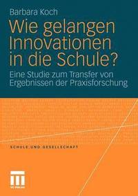 bokomslag Wie gelangen Innovationen in die Schule?