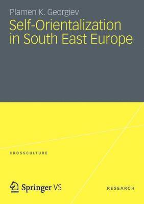 bokomslag Self-Orientalization in South East Europe