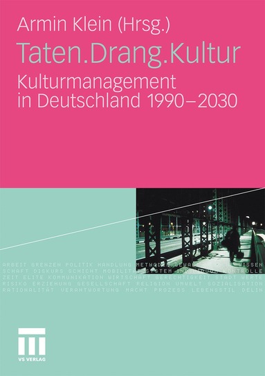 Armin Klein - Taten.Drang.Kultur, Häftad