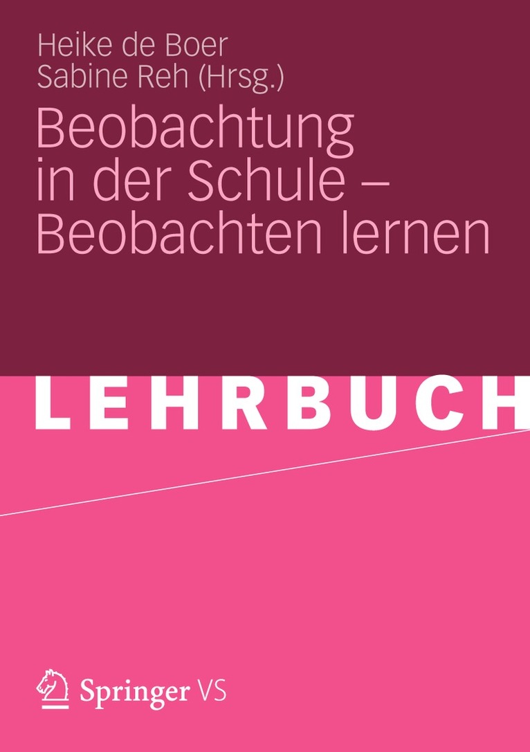 Heike de Boer, Sabine Reh, Heike De Boer - Beobachtung in der Schule – Beobachten lernen, Häftad