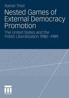 Nested Games of External Democracy Promotion 1