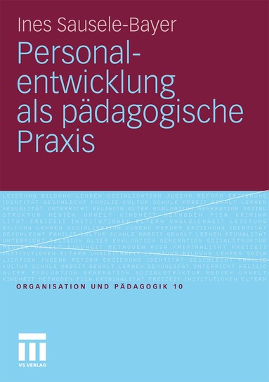 Ines Sausele-Bayer - Personalentwicklung als pädagogische Praxis, Häftad