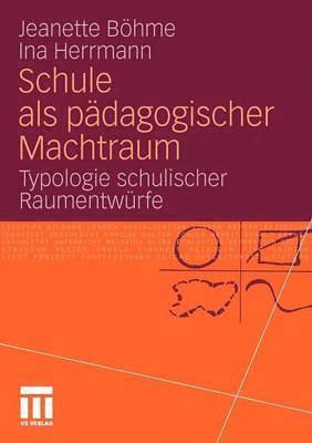 Schule als pdagogischer Machtraum 1