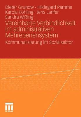 bokomslag Vereinbarte Verbindlichkeit im administrativen Mehrebenensystem