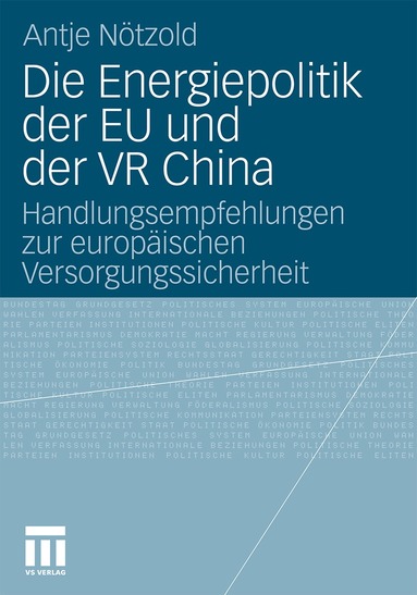 Antje Nötzold - Die Energiepolitik der EU und der VR China, Häftad