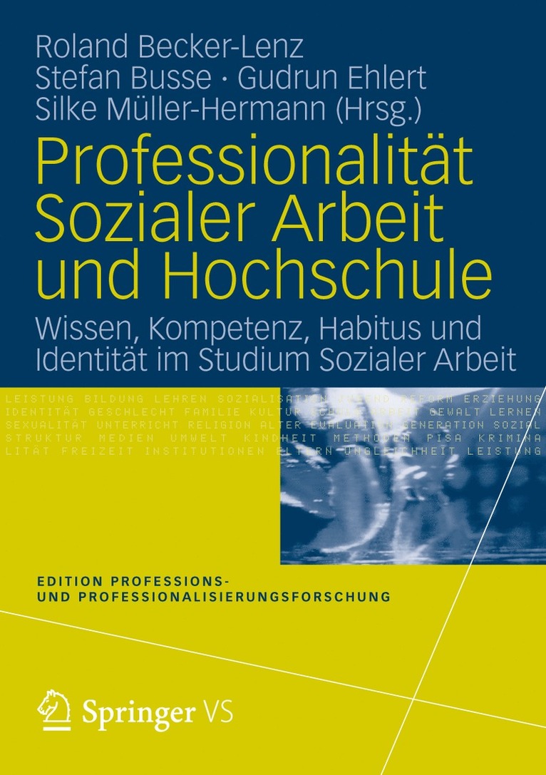 Roland Becker-Lenz, Stefan Busse, Gudrun Ehlert, Silke Müller - Professionalität Sozialer Arbeit und Hochschule, Häftad