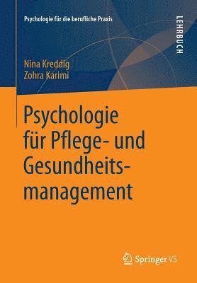 Psychologie fr Pflege- und Gesundheitsmanagement 1