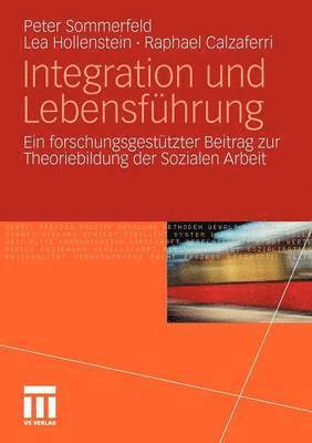 Peter Sommerfeld, Lea Hollenstein, Raphael Calzaferri - Integration und Lebensführung, Häftad