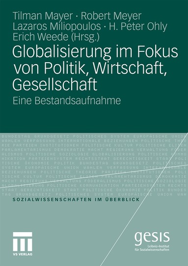 Tilman Mayer, Robert Meyer, Lazaros Miliopoulos, H. Peter Ohly, Erich Weede, GESIS Leibniz-Institut f. Sozialwissenschaften - Globalisierung im Fokus von Politik, Wirtschaft, Gesellschaft, Häftad