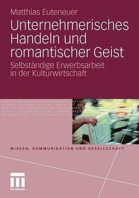 bokomslag Unternehmerisches Handeln und romantischer Geist