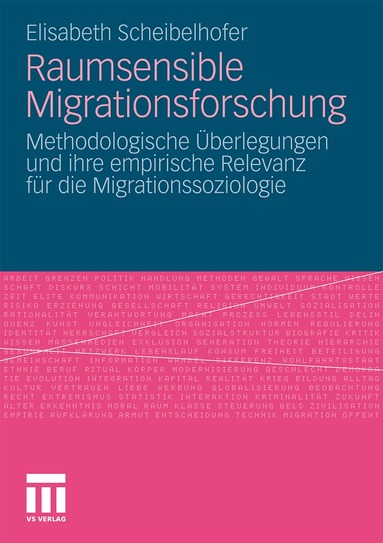 Elisabeth Scheibelhofer - Raumsensible Migrationsforschung, Häftad