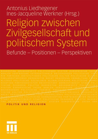 Antonius Liedhegener, Ines-Jacqueline Werkner - Religion zwischen Zivilgesellschaft und politischem System, Häftad
